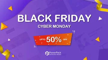 Black Friday and Cyber Monday All Deals and Coupon 2021, Click and Grab All the Latest Deals - powerpack elementor