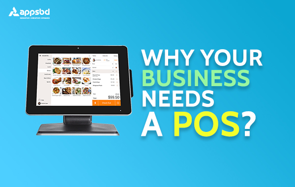 why your business needs a pos