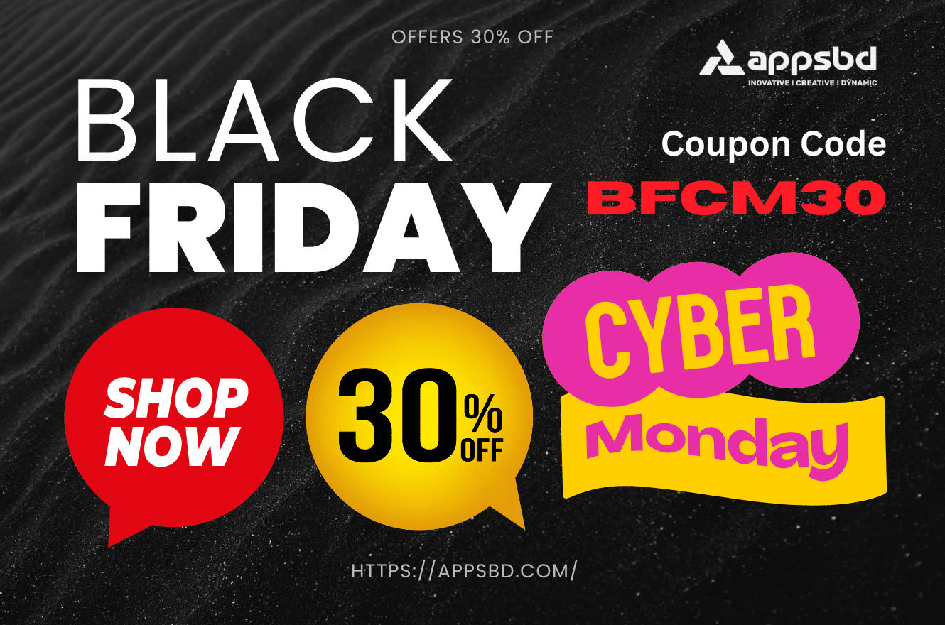 2025’s Top Black Friday and Cyber Monday Deals – Seize the Opportunity! Appsbd Delivers Unbeatable Offers You Can’t Afford to Miss.