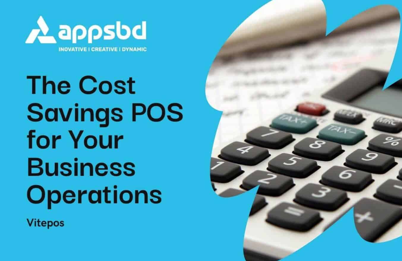 1 The Cost Savings POS for Your Business Operations Appsbd
