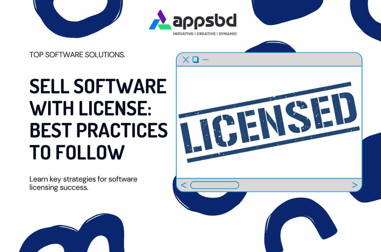 Sell Software with License: Best Practices to Follow