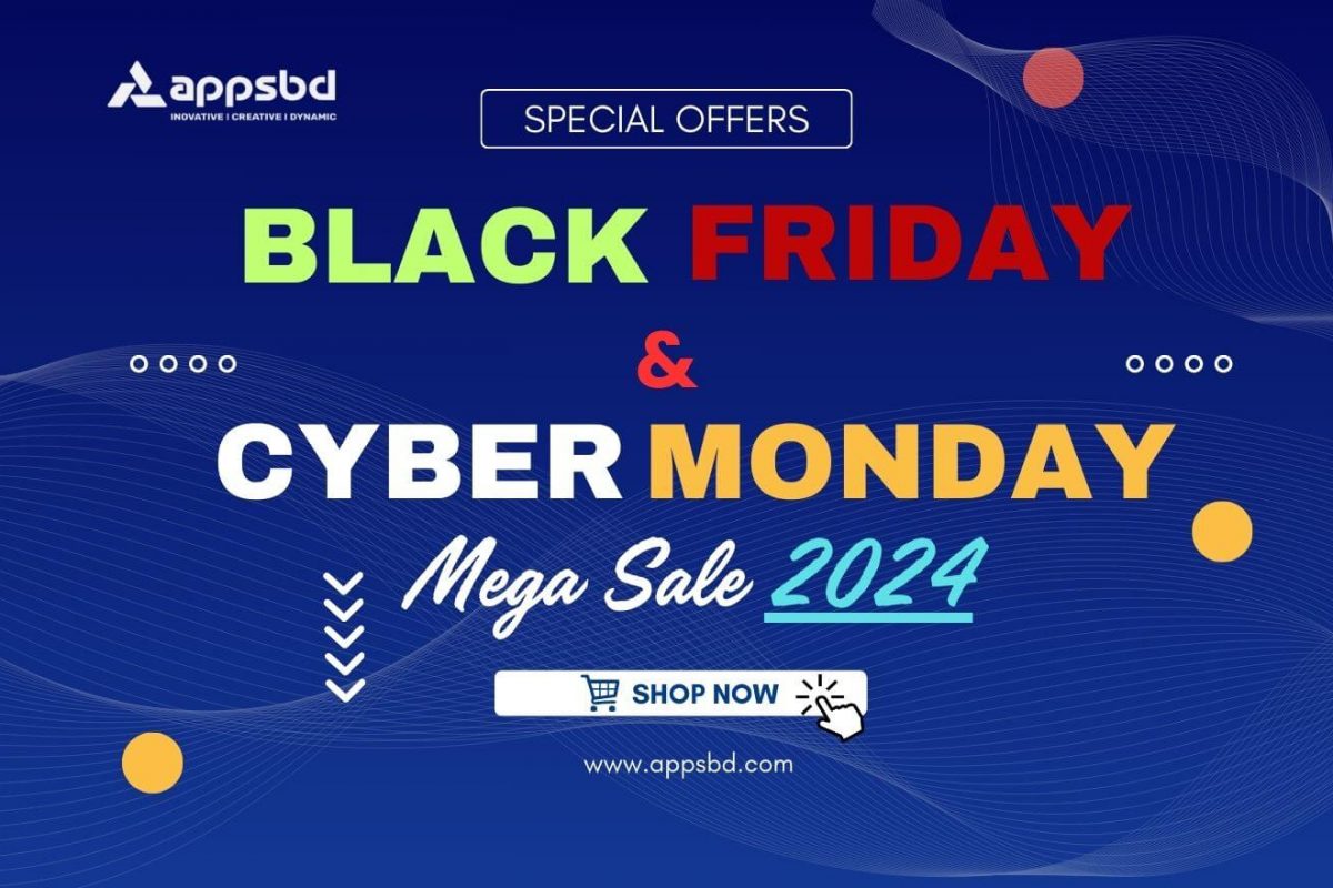 Black Friday and Cyber Monday 2024