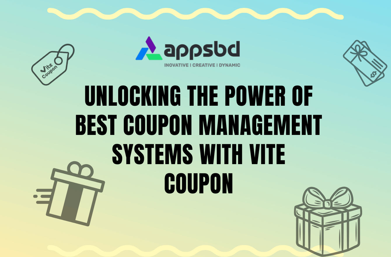 Unlocking the Power of Best Coupon Management Systems with Vite Coupon